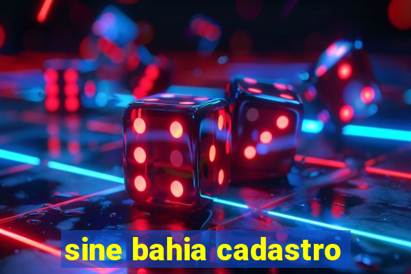 sine bahia cadastro